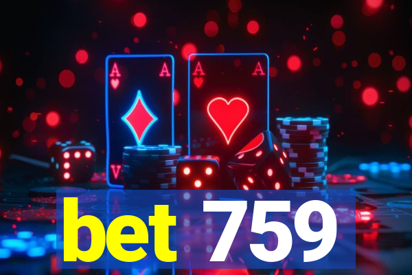 bet 759